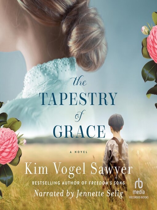 Title details for The Tapestry of Grace by Kim Vogel Sawyer - Available
